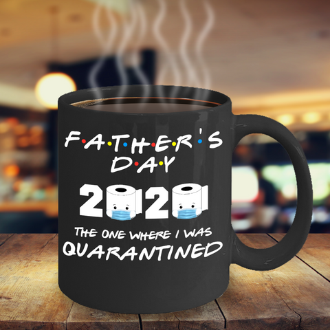 FATHERS DAY Toilet Paper Quarantine Mug|Toilet Paper Crisis Funny Gift for Dad
