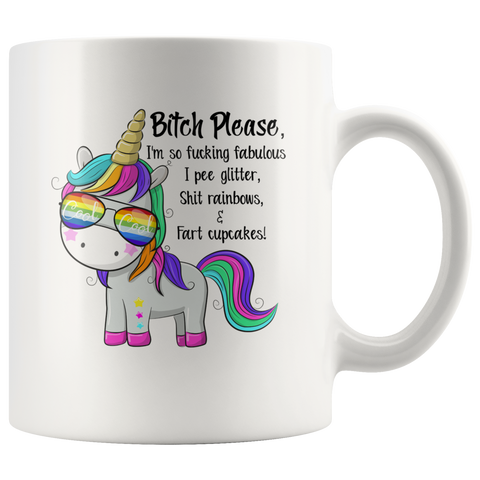 Unicorn Bitch Please, Im So Fcking Fabulous I Pee Glitter Unicorn Mug Coffee Mug Funny Gift