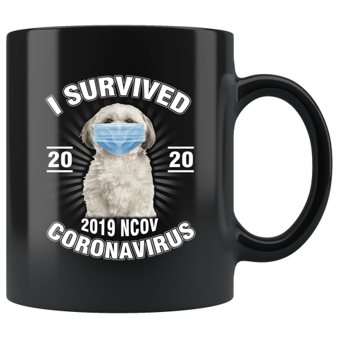 Quarantine Mug Dog Lover Coffee Mug Gift I survived Corona Virus 2020 Funny Shih Tzu Coffee Mug|Pandemic Mug Funny Gift for Shih Tzu Lover