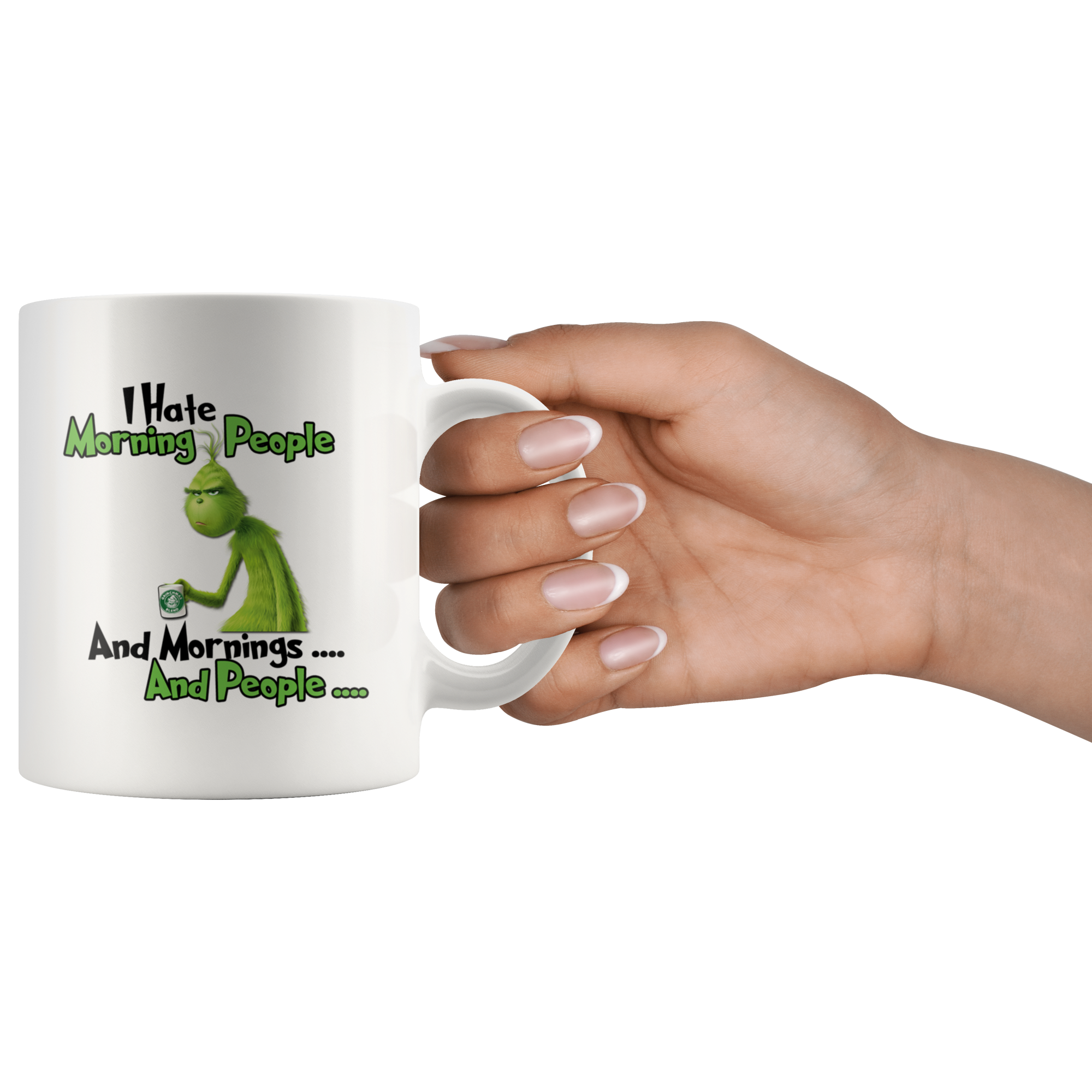 I hate morning people and mornings and people grinch Tasse blanche Café Mug  : : Cuisine et Maison