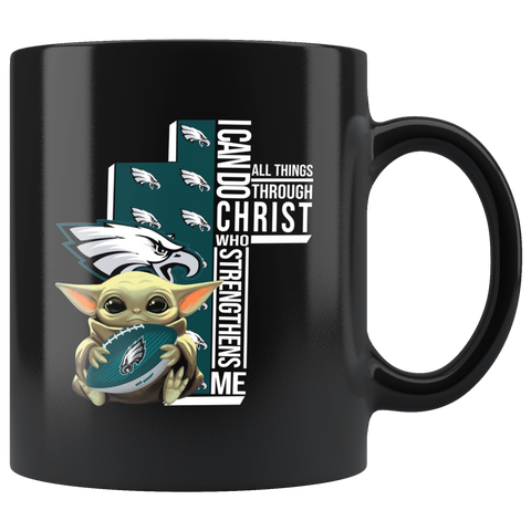 Philadelphia EAGLES Baby Yoda I Can Do All Things Through Christ Yoda Fun Religious EAGLES Coffee Mug