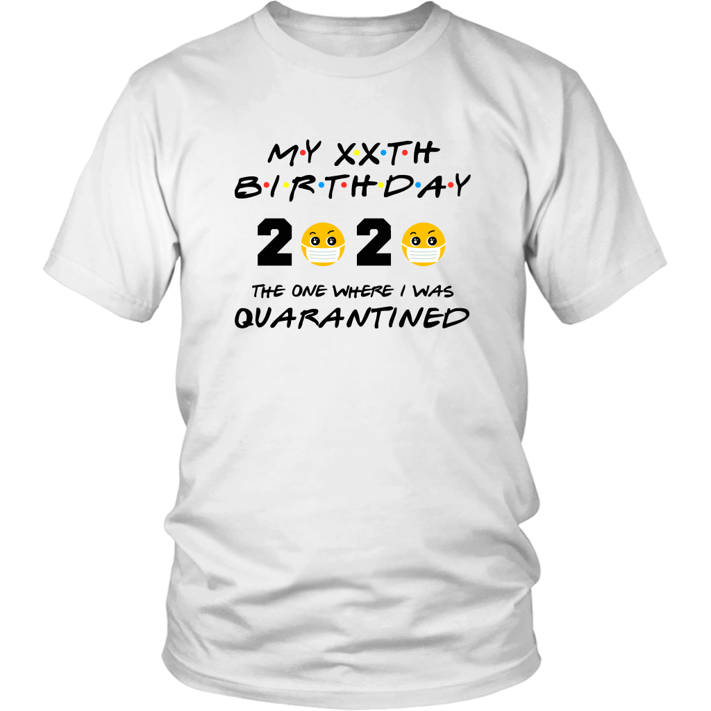 Birthday 2020 - The One Where I Was Quarantined - Friends Parody White Emoji TShirt