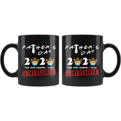 FATHERS Day Quarantine Mug Gift For Dad|Social Distancing Mug Funny DAD Gift Fathers Day 2020|One Where I Was Quarantined Funny Emoji Mug Bk