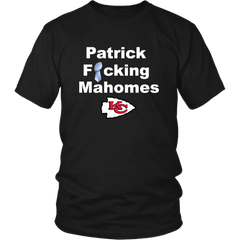 Kansas City Chiefs Patrick F#cking Mahomes Funny Unisex TShirt