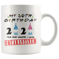 50th BIRTHDAY Quarantine Toilet Paper Mug Gift|Toilet Paper Crisis Funny Birthday Gift|The One Where I Was Quarantined FRIENDS Birthday Gift