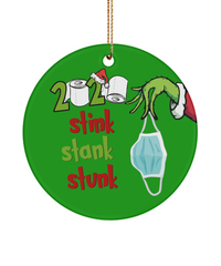 Grinch 2020 Stink Stank Stunk Funny 2020 Christmas Ornament Quarantine