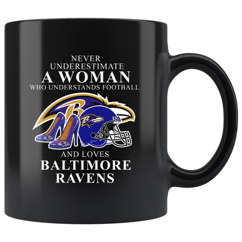 Baltimore RAVENS Funny Woman Football Saying RAVENS Football Black Funny Coffee Mug Gift