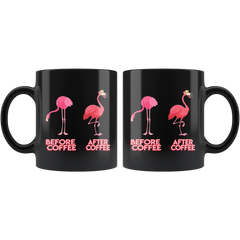 Flamingo BEFORE and AFTER COFFEE Funny Flamingo Coffee Mug and Tea Mug Flamingo Black Ceramic Mug Gift