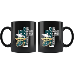 Philadelphia EAGLES Baby Yoda I Can Do All Things Through Christ Yoda Fun Religious EAGLES Coffee Mug