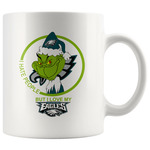 Philadelphia Eagles Grinch I Hate People But I Love My Eagles Funny Coffee White Ceramic Mug Gift