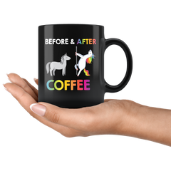 Unicorn Pole Dancers BEFORE and AFTER COFFEE Funny Unicorn Coffee Mug and Tea Mug Unicorn Black Ceramic Mug Gift