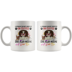 A Woman Can Not Survive On Coffee She Also Needs a Shih Tzu White